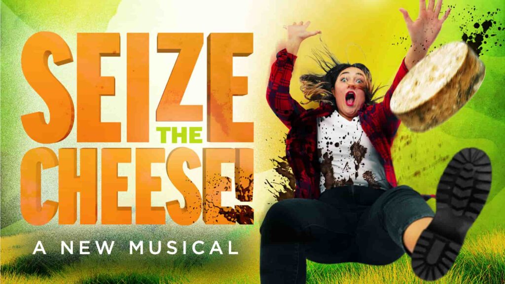 Seize-The-Cheese!-New-Wimbledon-Theatre-Studio-world-premiere-musical